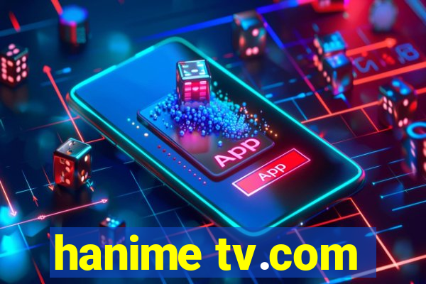 hanime tv.com